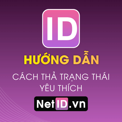 Hướng Dẫn Cách Thả Trạng Thái Yêu Thích