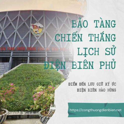 Bảo Tàng Chiến Thắng Lịch Sử Điện Biên Phủ - Điểm Đến Lưu Giữ Ký Ức Điện Biên Hào Hùng