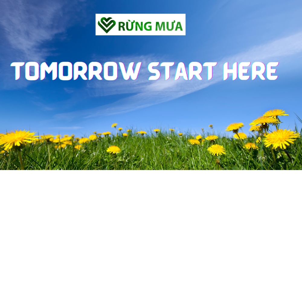 Tomorrow Start Here – Đầu Tư Cho Hiện Tại Để Kiến Tạo Tương Lai