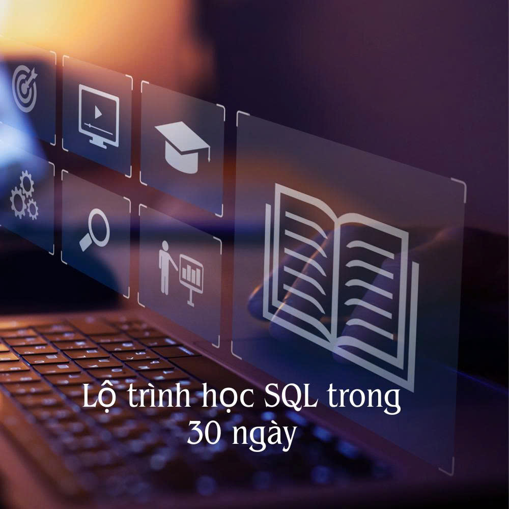 Lộ Trình Học SQL Trong 30 Ngày