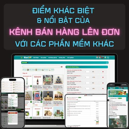 Điểm Khác Biệt & Nổi Bật Của Kênh Bán Hàng Lên Đơn Với Các Phần Mềm Khác Trên Thị Trường