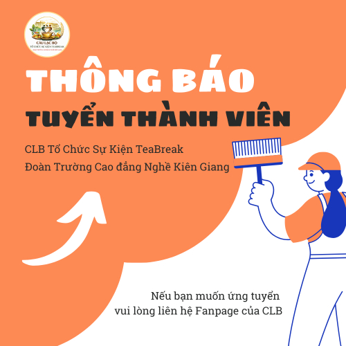 Thông Báo Tuyển Thành Viên CLB Tổ Chức Sự Kiện TeaBreak