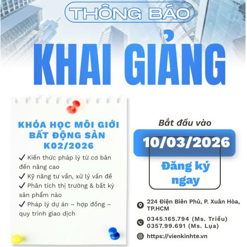 📢 Thông Báo Khai Giảng Khóa Học Môi Giới Bất Động Sản K02/2026