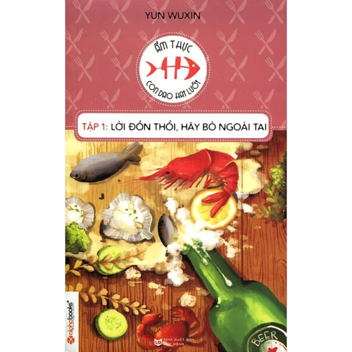 Ẩm Thực - Con Dao Hai Lưỡi (Tập 1): Lời Đồn Thổi, Hãy Bỏ Ngoài Tai