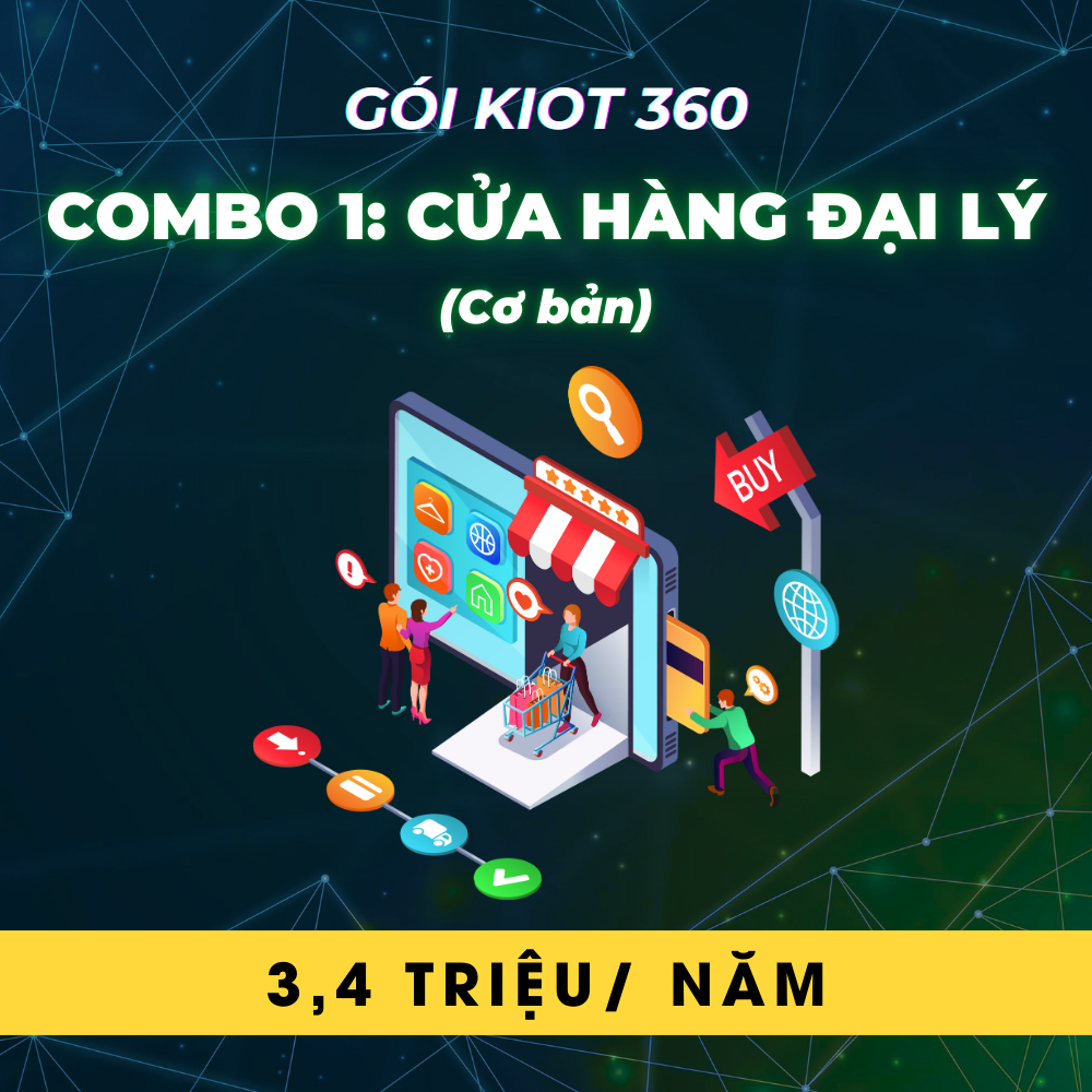 Gói Kiot 360 – Combo 1: Đại Lý Cơ Bản