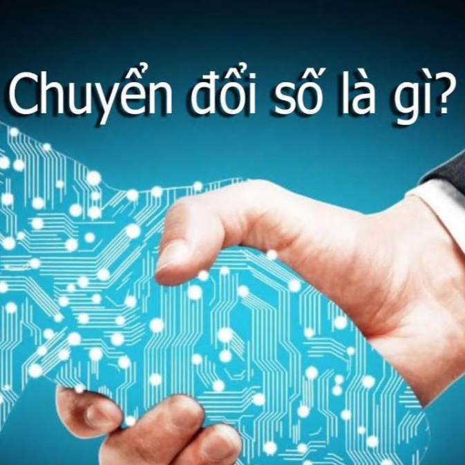 Chuyển Đổi Số Là Gì Và Tầm Quan Trọng Của Chuyển Đổi Số Trong Thời Đại Hiện Nay