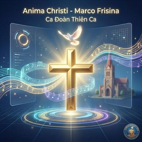Anima Christi - Marco Frisina | Ca Đoàn Thiên Ca