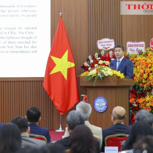55 Năm Việt Nam - Chile: Hành Trình Xây Dựng Từ Niềm Tin, Sự Đồng Cảm