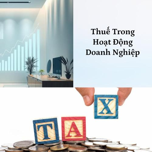 Khái Niệm Và Vai Trò Của Thuế Trong Hoạt Động Doanh Nghiệp