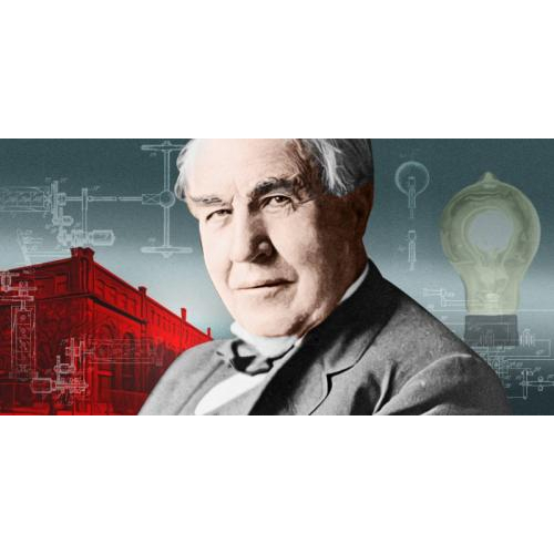 (Danh nhân) Thomas Edison - Nhà Phát Minh Vĩ Đại