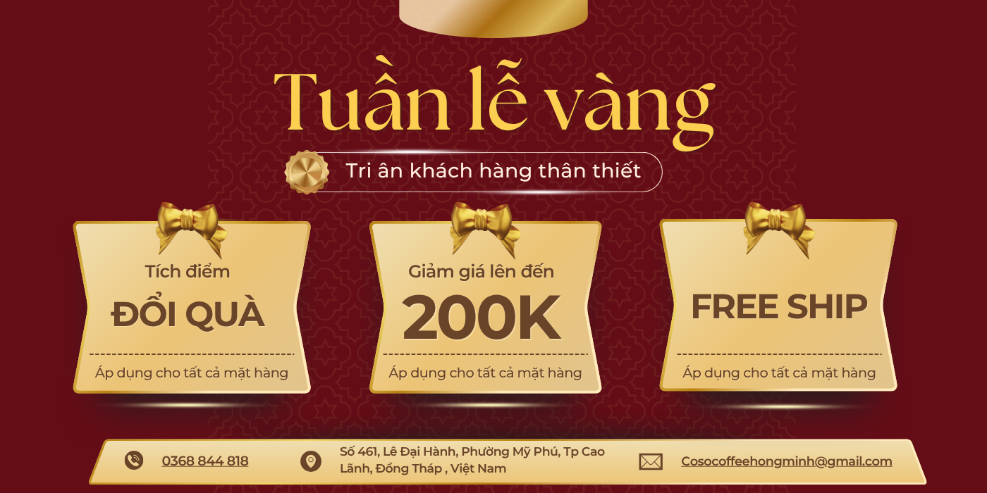 Tuần lễ vàng tri ân khách hàng – Hồng Minh Coffee