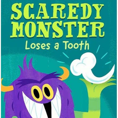 (Truyện) Scaredy Monster Loses a Tooth