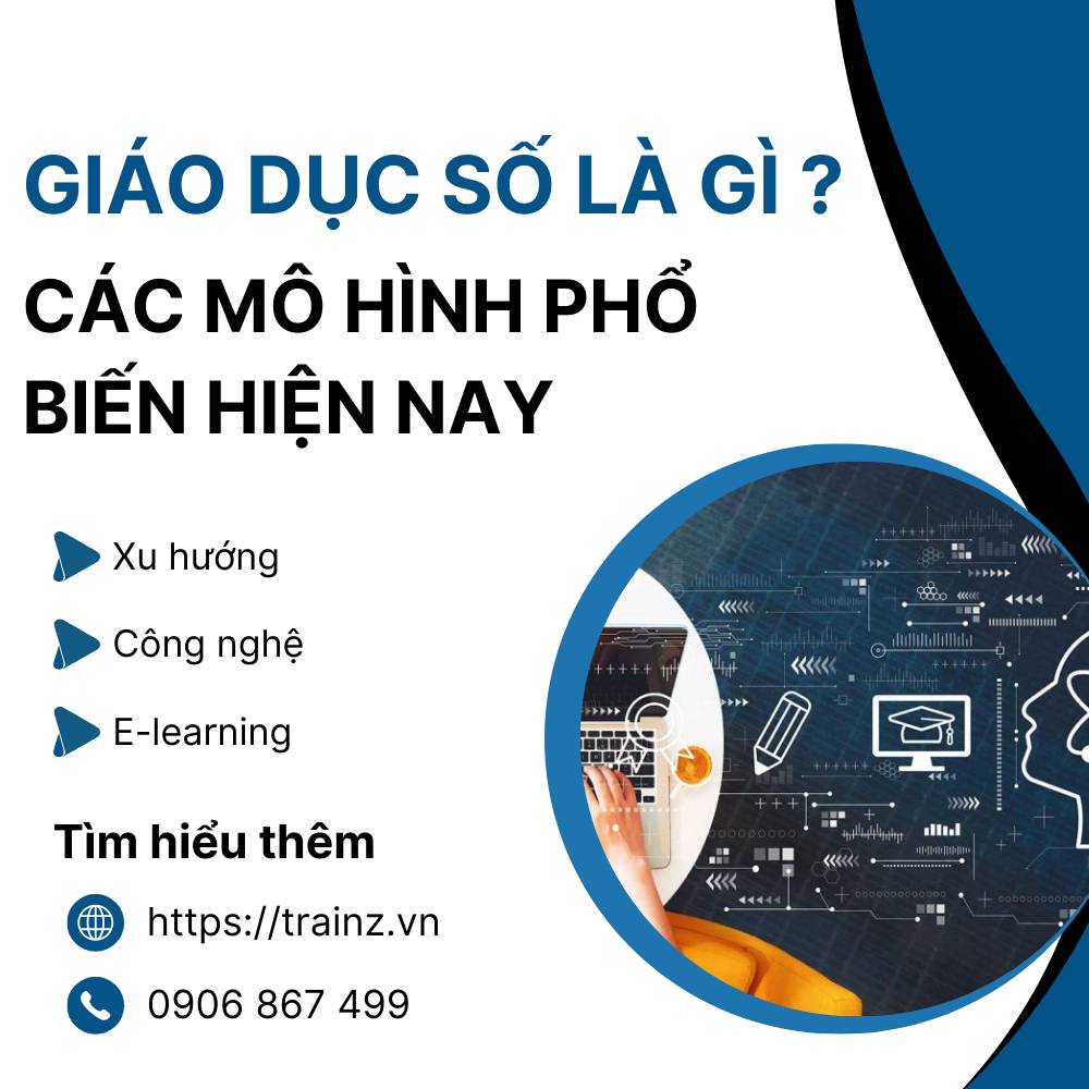 Giáo Dục Số Là Gì? Các Mô Hình Phổ Biến Hiện Nay