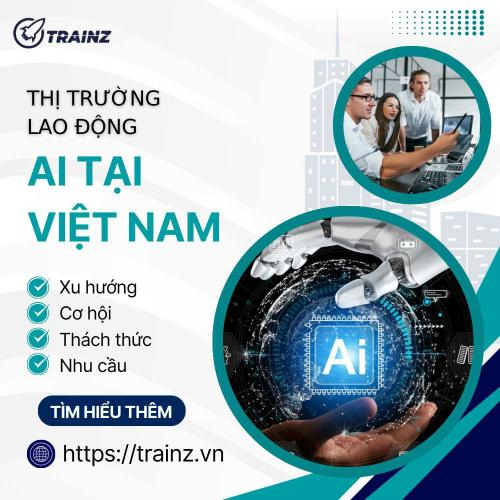 Thị Trường Lao Động AI Tại Việt Nam