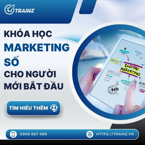 Khóa Học Marketing Số Cho Người Mới Bắt Đầu