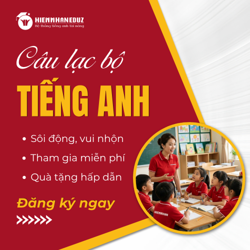 Câu Lạc Bộ Tiếng Anh - Dành Cho Học Sinh Tiểu Học