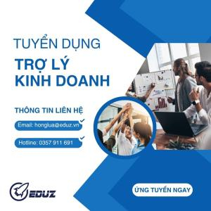 $Tuyển Dụng Trợ Lý Kinh Doanh