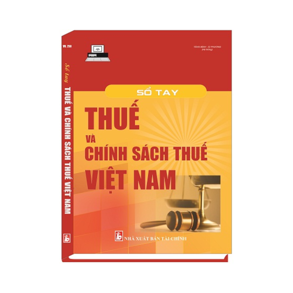 Sổ tay Thuế và Chính sách Thuế Việt Nam