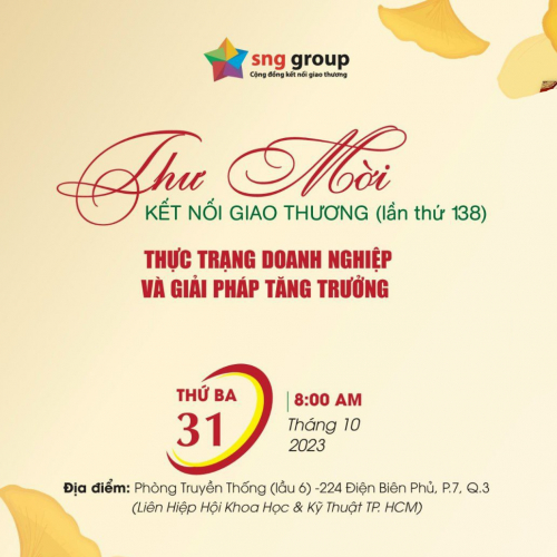 Mời tham gia sự kiện Kết nối giao thương lần thứ 138 (SNG Group)