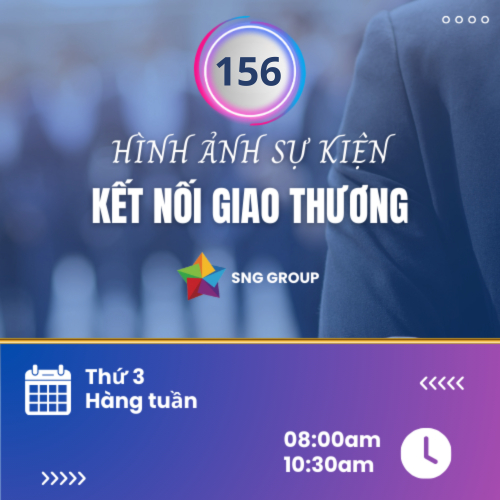 Hình ảnh sự kiện SNG Group kết nối giao thương - lần thứ 156