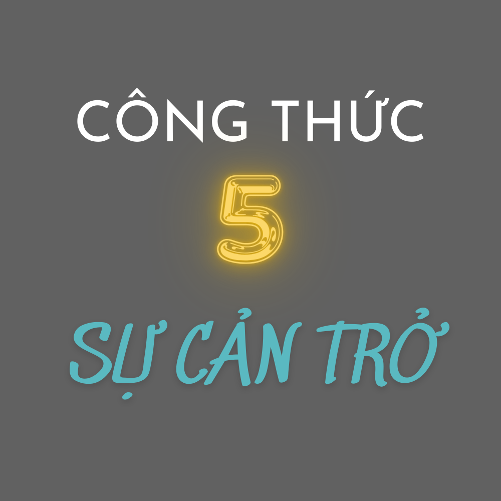 Công Thức Viết Content 5 Sự Cản Trở