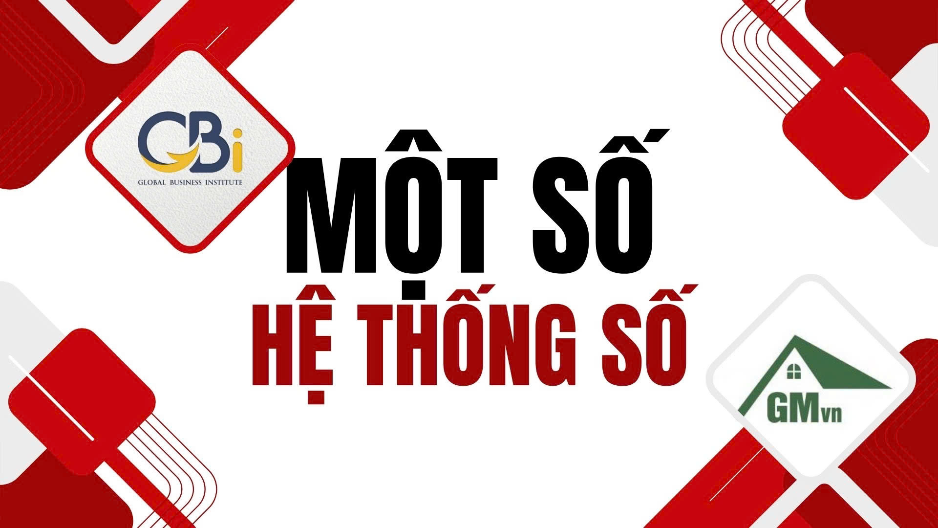 Một số Hệ thống số GBi