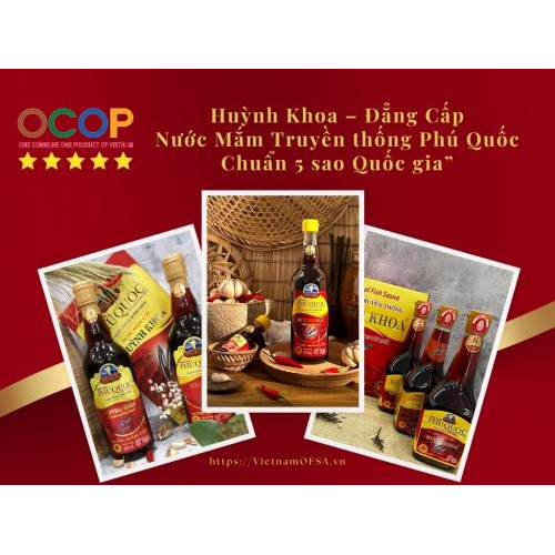 Nước Mắm Phú Quốc Huỳnh Khoa – Vinh Dự Đạt OCOP 5 Sao Quốc Gia