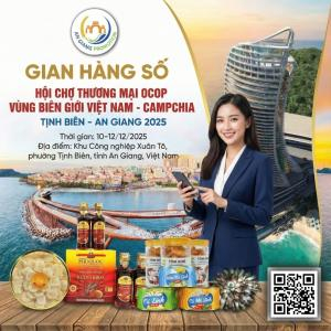 Gian Hàng Số An Giang: Kết Nối OCOP Biên Giới Việt – Cam 2025
