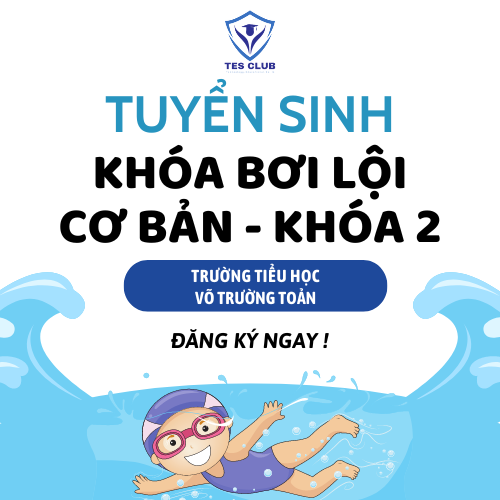 Trường TH Võ Trường Toản tuyển sinh Khóa học Bơi lội Cơ bản - Khóa 2