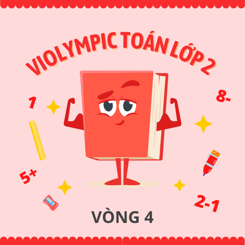 (Ôn thi) Violympic Toán lớp 2 - Vòng 4