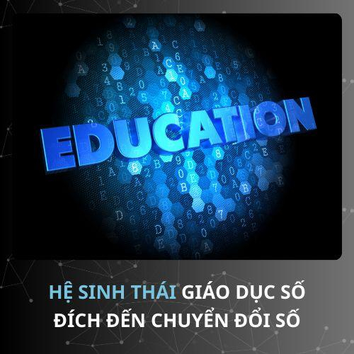 (EDUZ) Giải pháp Hệ sinh thái Giáo dục số - Đích đến Chuyển đổi số