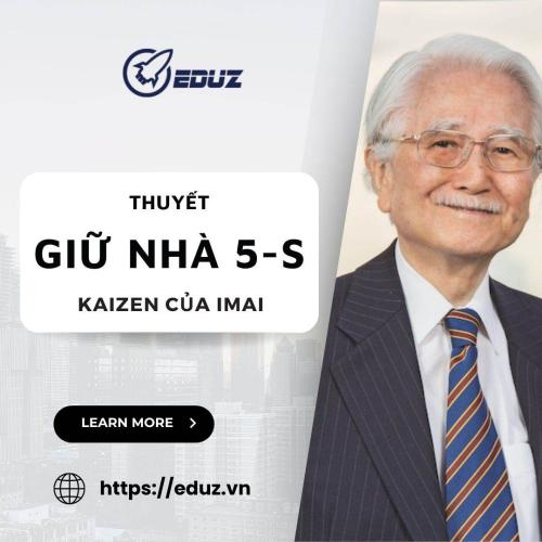 Thuyết Giữ Nhà 5-S Kaizen Của Imai - Eduz.vn