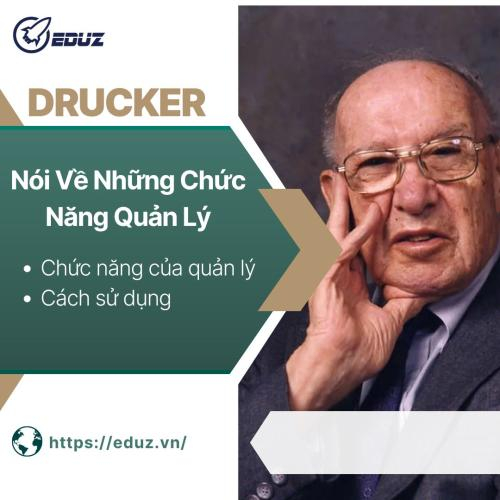 Drucker Nói Về Những Chức Năng Của Quản Lý