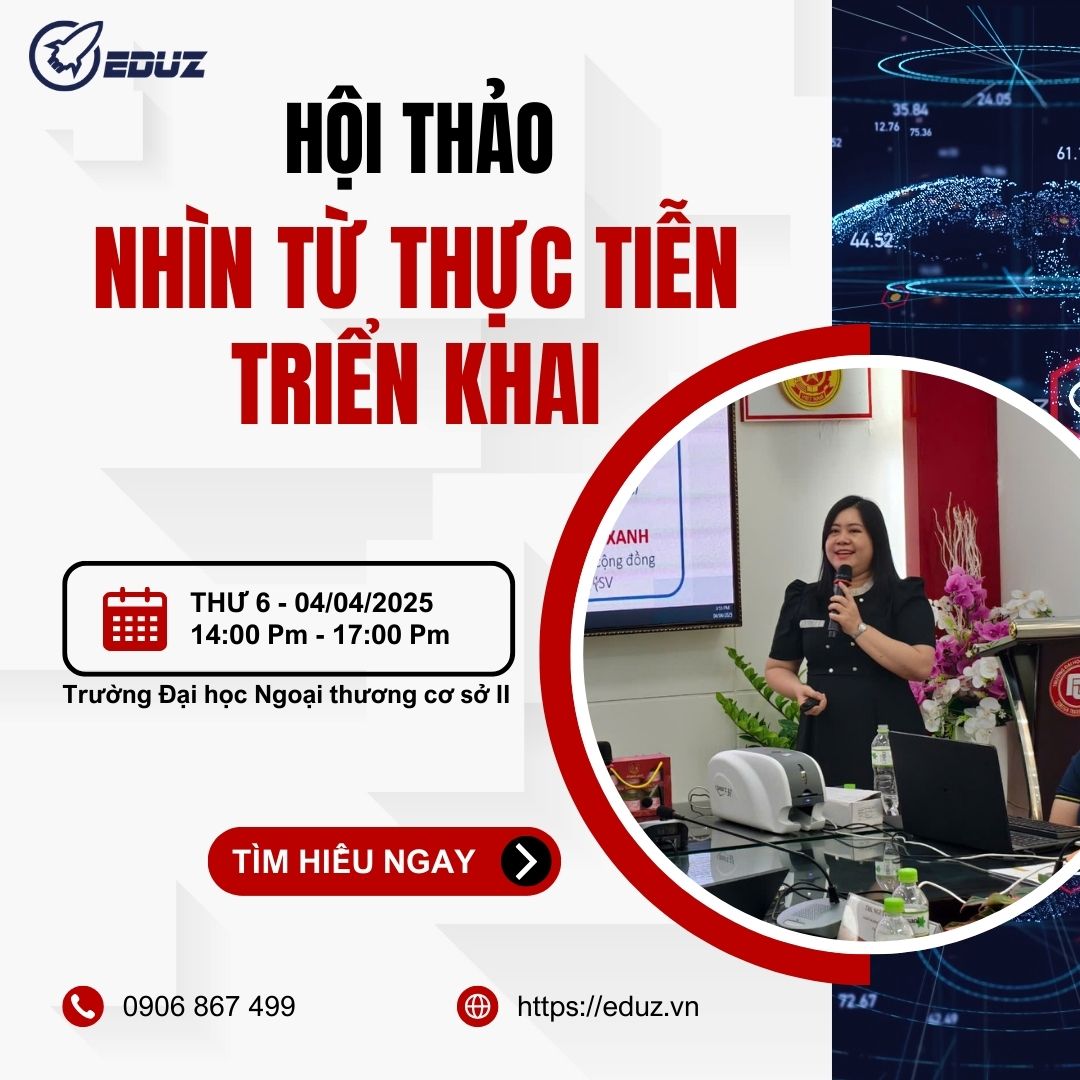 EDUZ - Tham Gia Hội thảo “Chuyển Đổi Số Doanh Nghiệp Vừa Và Nhỏ: Nhìn Từ Thực Tiễn Triển Khai”