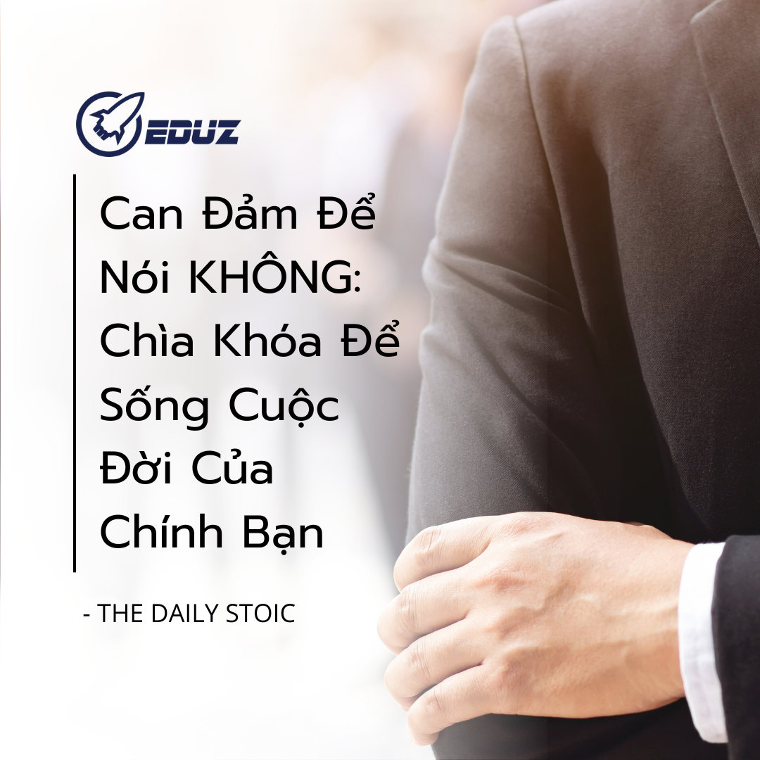 Can Đảm Để Nói KHÔNG: Chìa Khóa Để Sống Cuộc Đời Của Chính Bạn