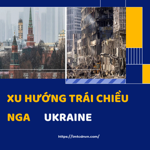 Xu Hướng Trái Chiều Của Nền Kinh Tế Nga Và Ukraine