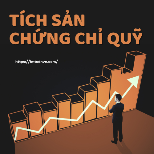 Tích Sản Chứng Chỉ Quỹ