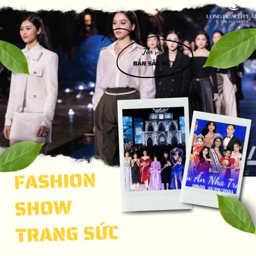 Fashion Show Trang Sức & Chương Trình Tôn Vinh Bản Sắc Việt