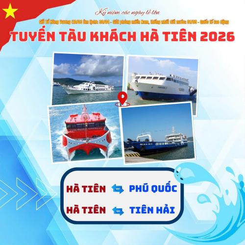 Lịch Trình Các Tuyến Tàu Khách: Hà Tiên - Phú Quốc & Hà Tiên - Tiên Hải Áp Dụng Dịp Lễ Giỗ Tổ Hùng Vương Và Lễ 30/4 - 1/5